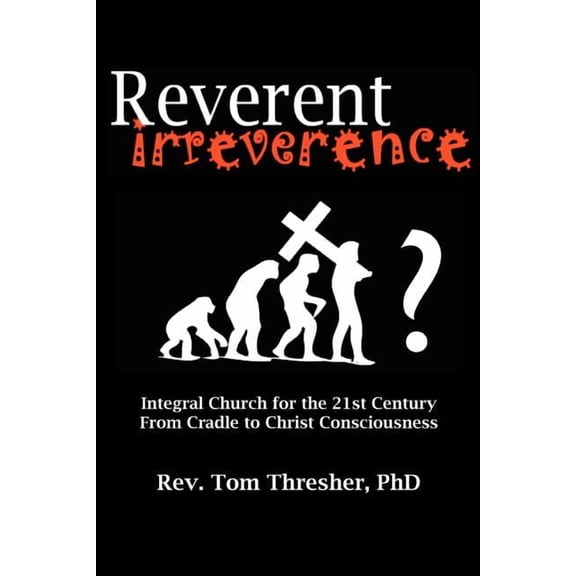 Reverent Irreverence
