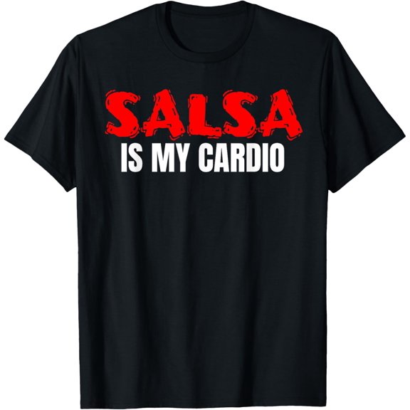Premium Comfort - Salsa Is My Cardio Funny Salsero y Salsera T-Shirt