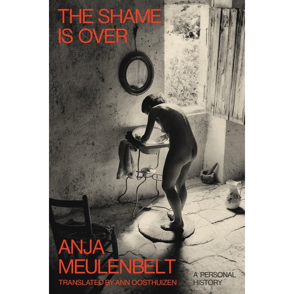 The Shame Is Over: A Personal History, (Paperback)