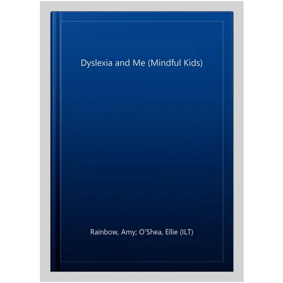 Dyslexia And Me (Mindful Kids)