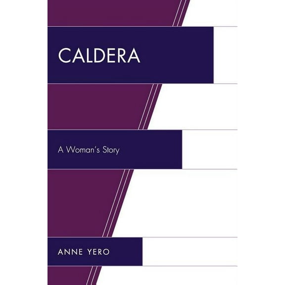 Caldera: A Woman's Story, (Paperback)