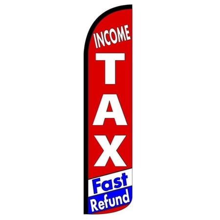 Income Tax Fast Refund Windless flag Without Pole Advertisement /Business Flags | Feather Flag |