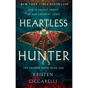 The Crimson Moth: Heartless Hunter : The Crimson Moth: Book 1 (Hardcover)