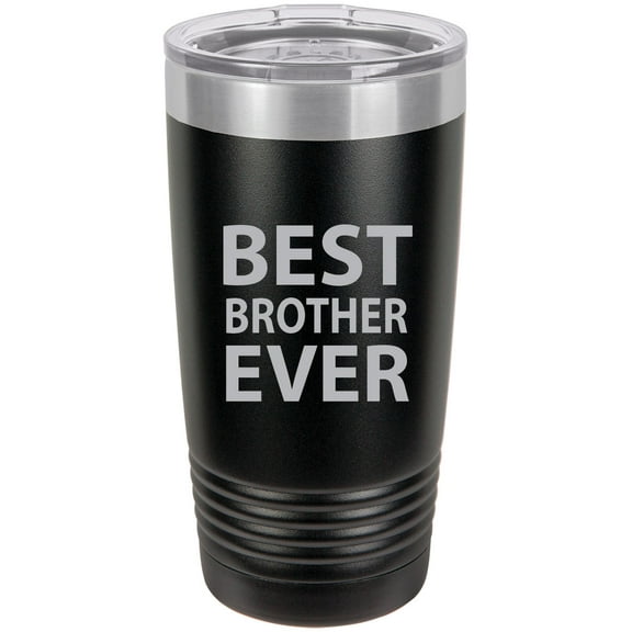Best Brother Ever Stainless Steel Engraved Insulated Tumbler 20 Oz Travel Coffee Mug, Black