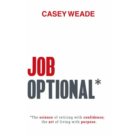 JOB OPTIONAL*: *THE SCIEN CE OF RETIRING (Best Part Time Jobs For Retirees)