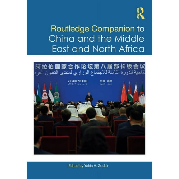 Routledge Companion to China and the Middle East and North Africa, (Hardcover)
