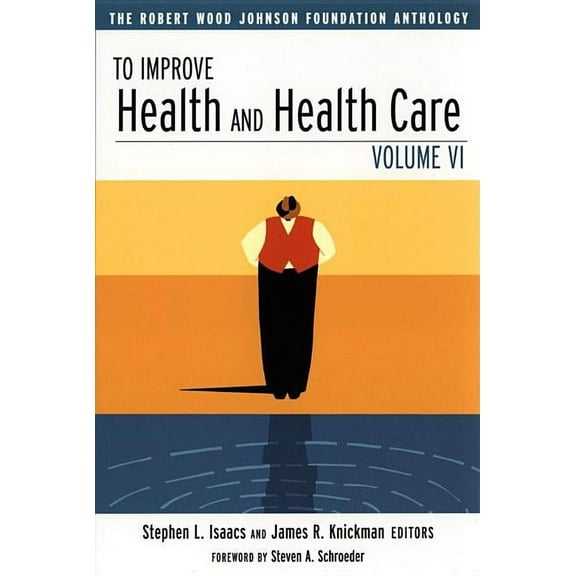 Public Health/Robert Wood Johnson Foundation Anthology: To Improve Health and Health Care (Paperback)