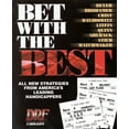 thumbnail image 2 of Pre-Owned Bet with the Best: Expert Strategies from America's Leading Handicappers [With Racing Charts (50) Are Included)] (Hardcover) 0970014708 9780970014702, 2 of 2