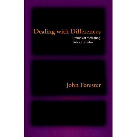 Dealing with Differences: Dramas of Mediating Public Disputes, (Paperback)