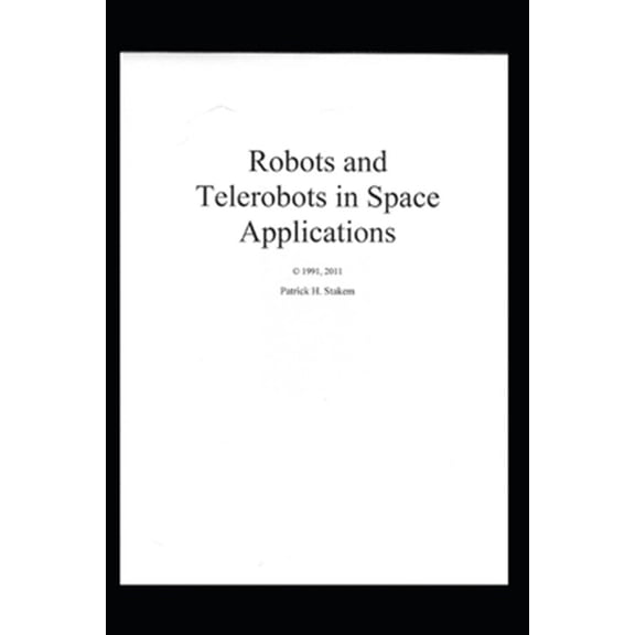 Pre-Owned Robots and Telerobots in Space Applications