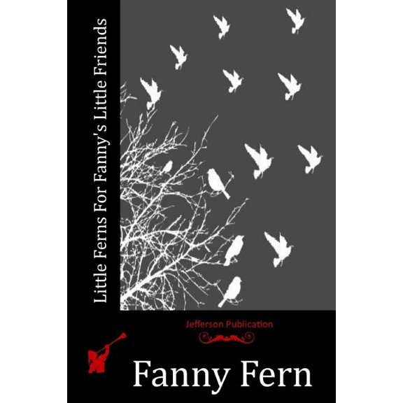 Little Ferns For Fanny's Little Friends (Paperback)
