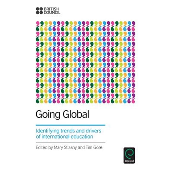 Pre-Owned Going Global: Identifying Trends and Drivers of International Education (Paperback)