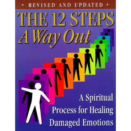 The 12 Steps: A Way Out : A Spiritual Process for Healing Damaged (Best Way To Heal Nerve Damage)