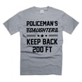 thumbnail image 5 of Funny Policeman's Daughter Shirt Keep Back 200FT Shirt Policeman Daughter Gifts Shirt (3X-Large Black), 5 of 6