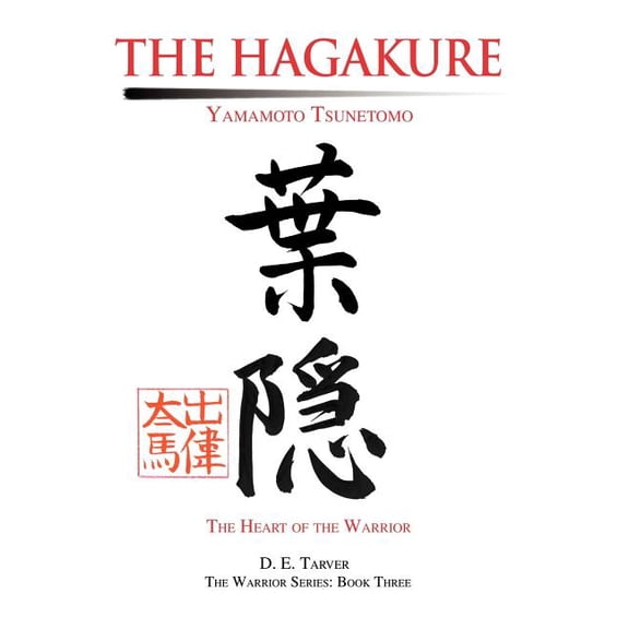 The Hagakure: Yamamoto Tsunetomo, (Hardcover)