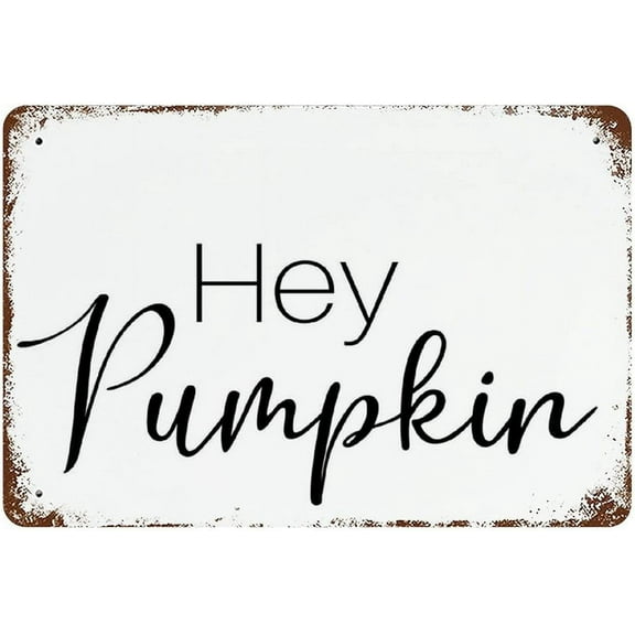 Hey Pumpkin Sign Fall Sign Pumpkin Sign Autumn Sign Farmhouse Sign Halloween Sign Fall Decor Fall Autumn Shelf Decor Wall Decor 5.5x8 Inch