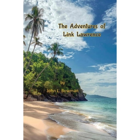 The Adventures of Link Lawrence, (Paperback)