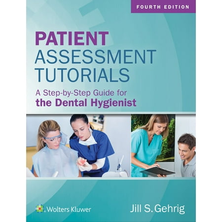 UPC: 9781496335005 | Patient Assessment Tutorials: A Step-By-Step Guide for the Dental Hygienist (Edition 4) (Hardcover)