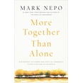 thumbnail image 2 of More Together Than Alone: Discovering the Power and Spirit of Community in Our Lives and in the World, (Paperback), 2 of 2