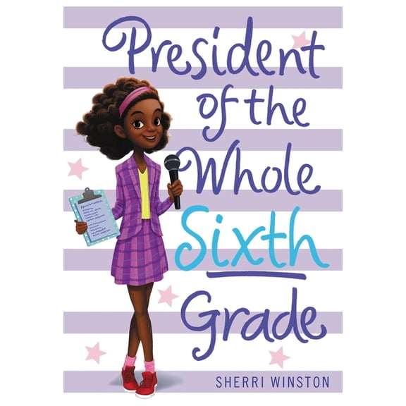 President President of the Whole Sixth Grade, Book 2, (Paperback)