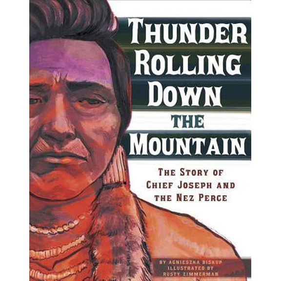 Pre-Owned American Graphic: Thunder Rolling Down the Mountain : The Story of Chief Joseph and the Nez Perce (Hardcover)