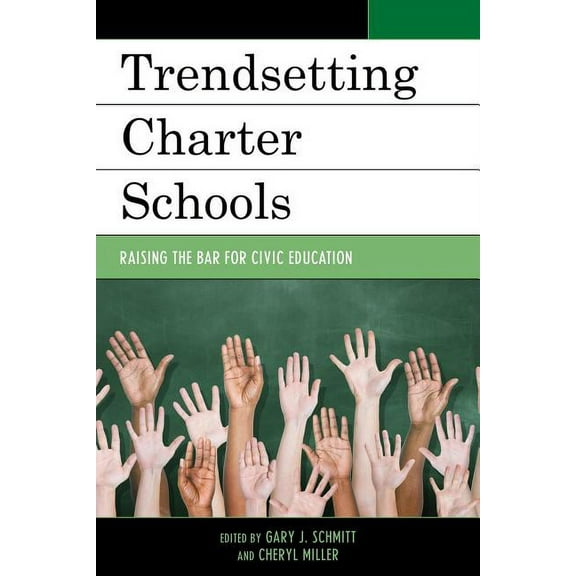 New Frontiers in Education Trendsetting Charter Schools: Raising the Bar for Civic Education, (Paperback)