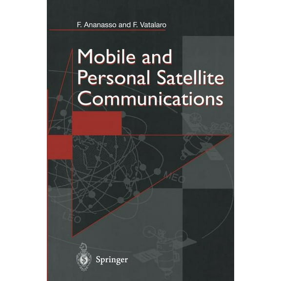 Mobile and Personal Satellite Communications: Proceedings of the 1st European Workshop on Mobile/Personal Satcoms (Emps', (Paperback)