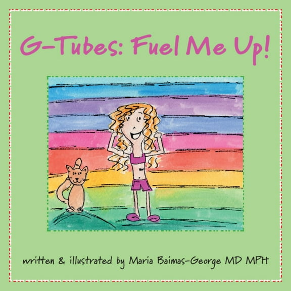 The Strength of My Scars G-Tubes: Fuel Me Up, (Paperback)