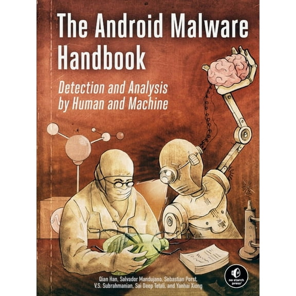 The Android Malware Handbook: Detection and Analysis by Human and Machine, (Paperback)