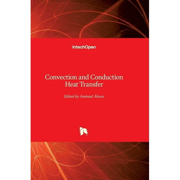 Convection and Conduction Heat Transfer (Hardcover)