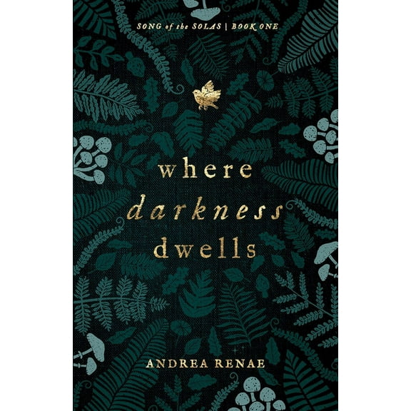 Song of the Solas Where Darkness Dwells, Book 1, (Paperback)