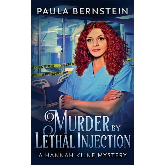 A Hannah Kline Mystery Murder by Lethal Injection, Book 2, (Paperback)