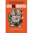 thumbnail image 1 of Libro Era De Idiotas Tapa Blanda, Autor David Pastor Vico, Editorial Planeta Mexico, 1 of 2
