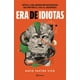 thumbnail image 1 of Libro Era De Idiotas Tapa Blanda, Autor David Pastor Vico, Editorial Planeta Mexico, 1 of 2