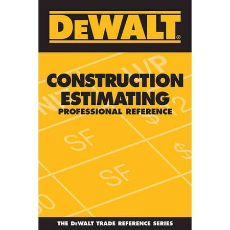 DeWalt Construction Estimating Professional Reference