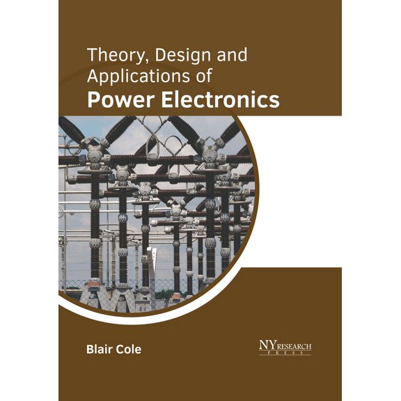Theory, Design and Applications of Power Electronics, (Hardcover)