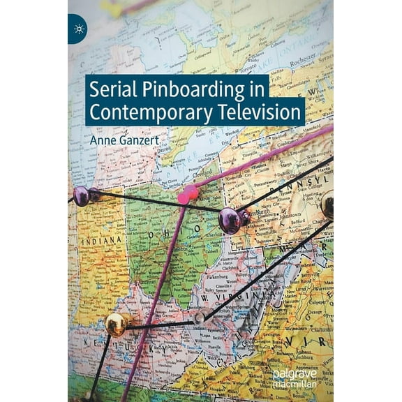 Serial Pinboarding in Contemporary Television, (Hardcover)