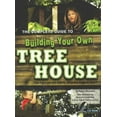 thumbnail image 2 of The Complete Guide to Building Your Own Tree House: For Parents, Kids, and Adults Who are Kids at Heart, 2 of 3
