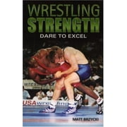 Angle View: Wrestling Strength: Dare To Excel [Paperback - Used]