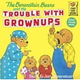 thumbnail image 2 of First Time Books(R): The Berenstain Bears and the Trouble with Grownups (Paperback), 2 of 2