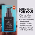 thumbnail image 5 of Just for Men Gray Reverse Daily Hair Serum, Gradually Reduces Gray Hair, Easy Dye-Free Serum, Travel Friendly, 1.7oz, 5 of 11