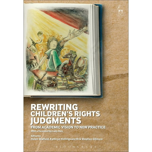 Rewriting Children's Rights Judgments: From Academic Vision to New Practice, (Hardcover)