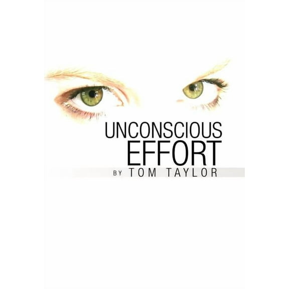 Unconscious Effort (Hardcover)
