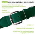 thumbnail image 2 of Champion Sports UBKL Adult Baseball & Softball Uniform Belt, Kelly, 2 of 6