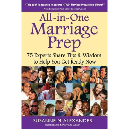 All-in-One Marriage Prep: 75 Experts Share Tips & Wisdom to Help You Get Ready Now