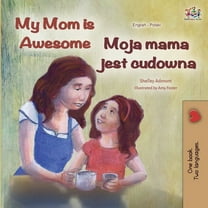 English Polish Bilingual Collection My Mom is Awesome (English Polish Bilingual Book), (Paperback)