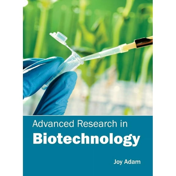 Advanced Research in Biotechnology, (Hardcover)