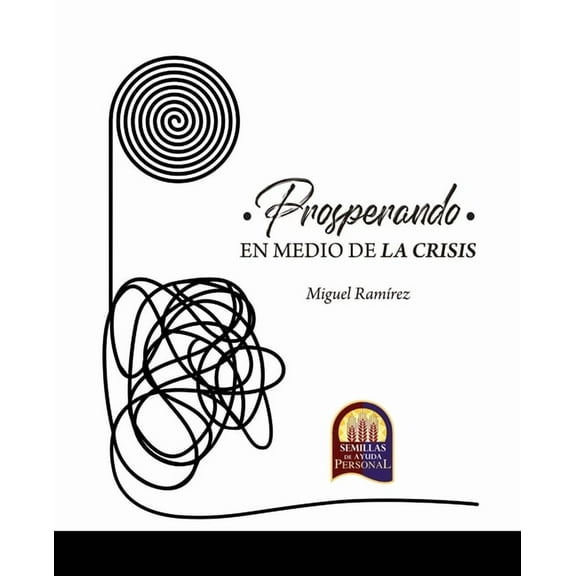 Prosperando En Medio de la Crisis, (Paperback)