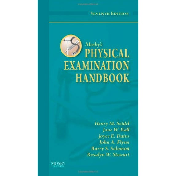 Pre-Owned Mosby's Physical Examination Handbook (Paperback) by Jane W Ball, Henry M Seidel, Joyce E Dains