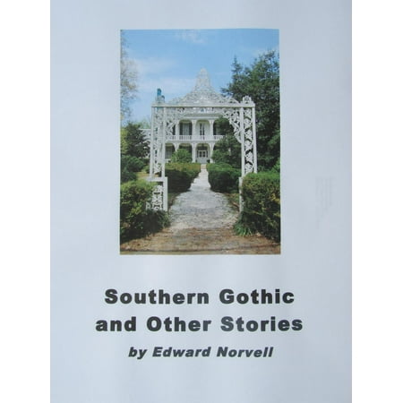 Southern Gothic and Other Stories - eBook